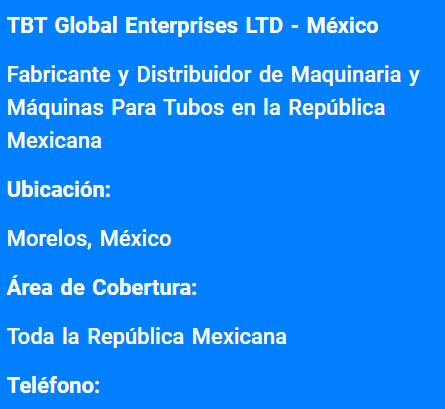 Dirección y Teléfono Distribuidor y Proveedor de Máquinas y Maquinaria Para Tubos en México